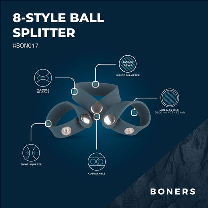 Boners 8-Style Ballsplitter - 0
